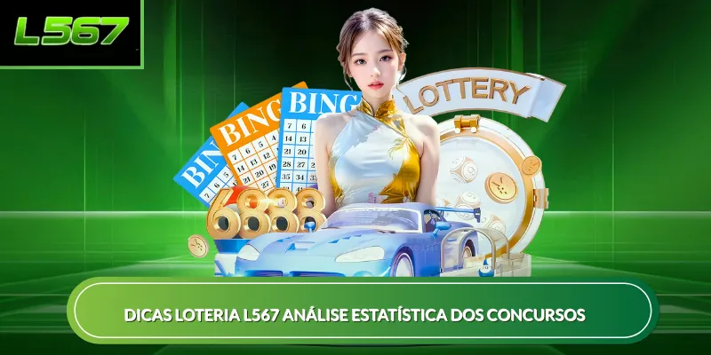 Dicas loteria L567 análise estatística dos concursos