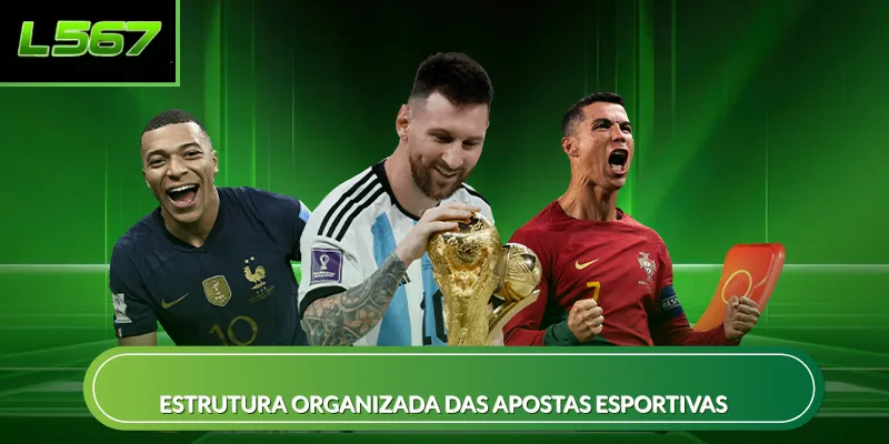 Estrutura organizada das Apostas esportivas