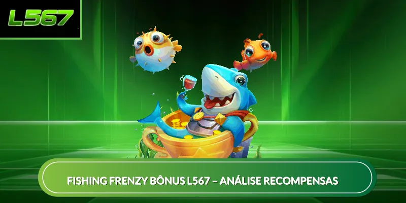 Fishing Frenzy bônus L567