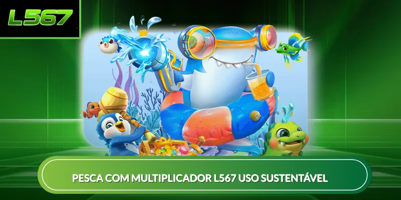 Pesca com multiplicador L567 uso sustentável